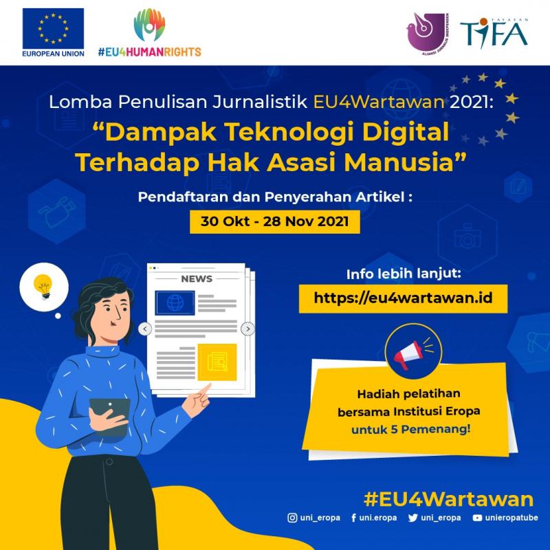 Lomba Penulisan Jurnalistik EU4Wartawan 2021 Fokus pada Teknologi Digital dan HAM 