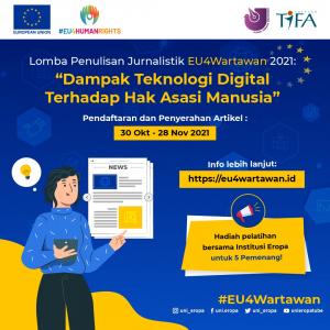 Lomba Penulisan Jurnalistik EU4Wartawan 2021 Fokus pada Teknologi Digital dan HAM 