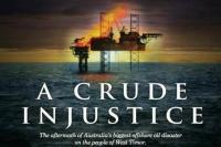  Film A Crude Injustice, Kisah Nyata Petani Rumput Laut & Nelayan NTT Konban Pencemaran Montara