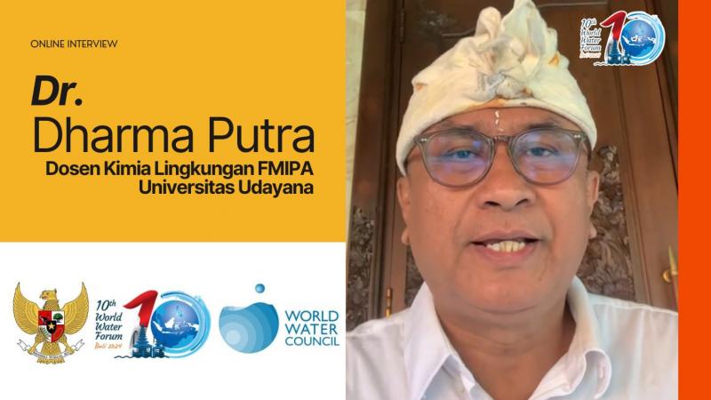 WWF ke-10 di Bali, Indonesia Tunjukkan Langkah Besar Pengelolaan SDA dan Kearifan Lokal 