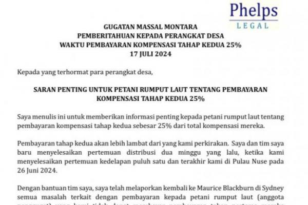 Kantor Pengacara Maurice Blackburn, Sydney Australia menunda pembayaran ganti rugi tahap kedua 25 persen kepada 15.483 petani rumput laut di NTT akibat tumpahan minyak Montara tahun 2009 silam.