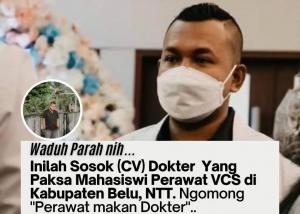 Paksa Mahasiswi Perawat di Belu Untuk VCS, Dokter CV : Sudah Hirarkinya Perawat Makanan Dokter