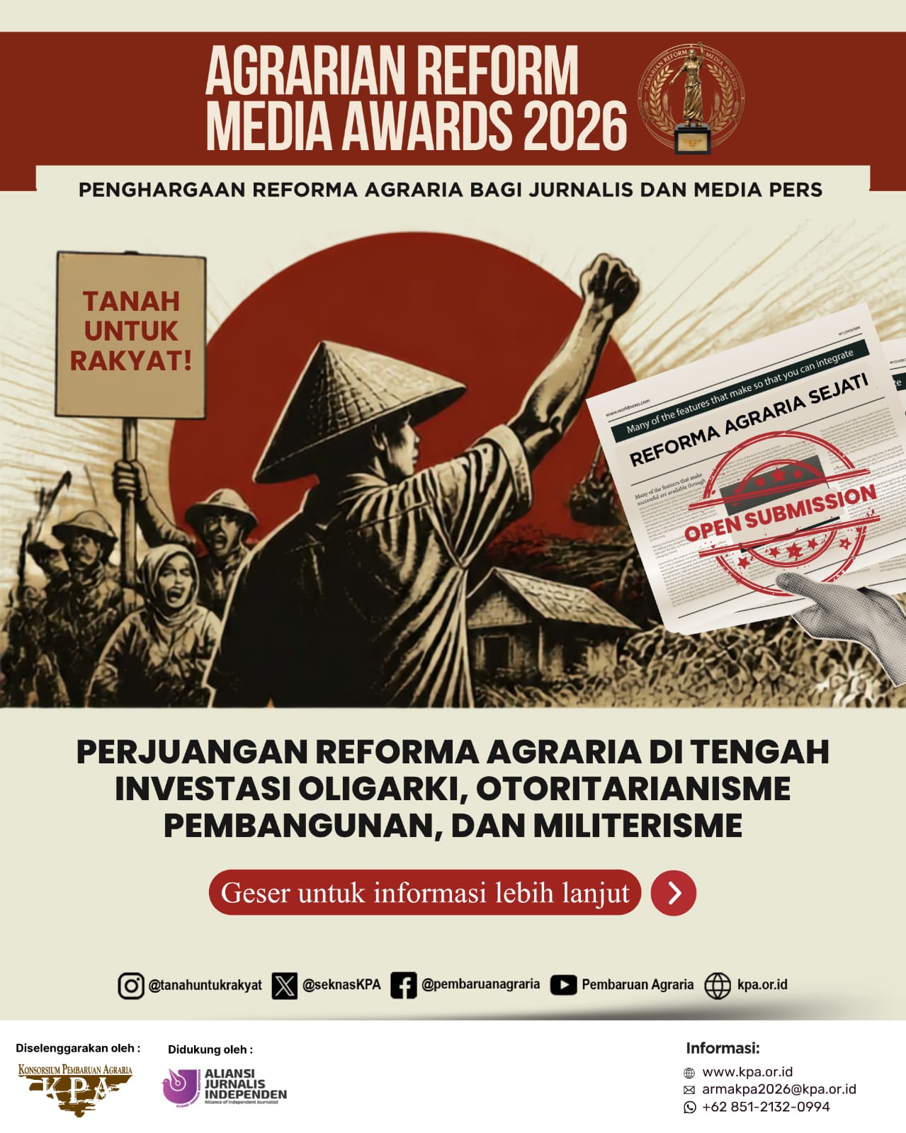 KPA kembali menyelenggarakan Agrarian Reform Media Awards (ARMA) 2026, penghargaan bagi insan pers yang telah menghasilkan karya-karya jurnalistik terbaik mengenai konflik agraria, perjuangan hak atas tanah, serta reforma agraria di Indonesia. 